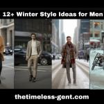 Winter Style Ideas for Men
